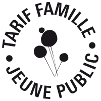 Tarif Famille - Jeune Public